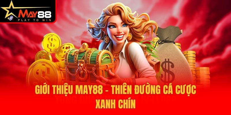 Giới thiệu May88 - Đỉnh cao nhà cái đến từ Na Uy Giới thiệu May88 - Đỉnh cao nhà cái đến từ Na Uy